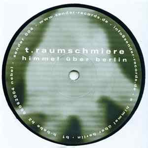 T.Raumschmiere - Himmel Über Berlin flac
