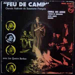 Chorale Fédérale Du Scoutisme Français With Les Quatre Barbus - Feu De Camp flac