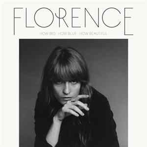 Florence + The Machine - How Big, How Blue, How Beautiful flac