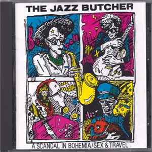 The Jazz Butcher - A Scandal In Bohemia / Sex & Travel flac