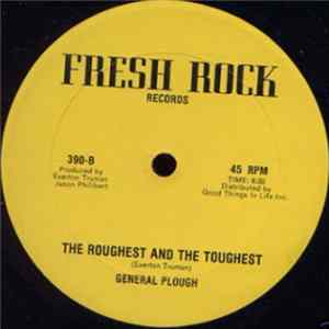 Horace Grassic / General Plough - I Don't Believe In Fantasy / The Roughest & The Toughest flac