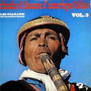 Les Guaranis De Francisco Marin - Chants Et Danses D'Amerique Latine Vol.3 flac
