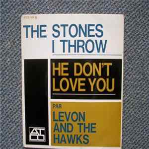 Levon And The Hawks, The Losers - The Stones I Throw / Love Me Like The Rain flac