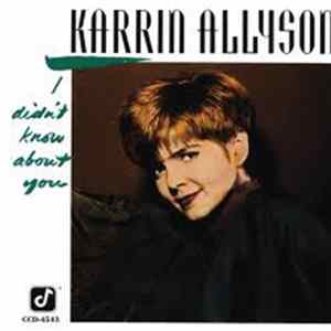 Karrin Allyson - I Didn't Know About You flac
