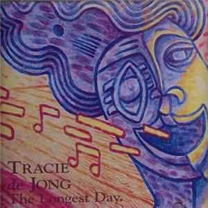 Tracie de Jong - The Longest Day flac