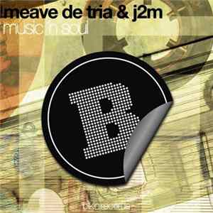 Meave de Tria & J2M - Music'N Soul flac