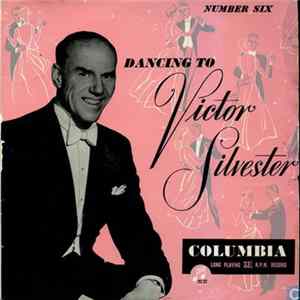 Victor Silvester - Dancing To Victor Silvester No. 6 flac
