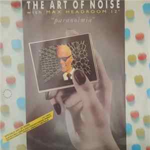 The Art Of Noise With Max Headroom - Paranoimia (Extended Version) flac