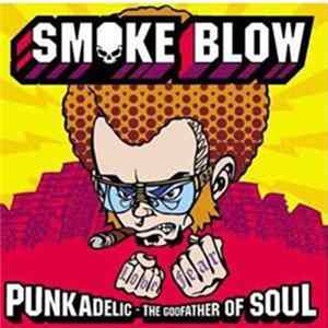 Smoke Blow - Punkadelic - The Godfather Of Soul flac