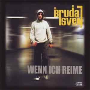 Bruda Sven - Wenn Ich Reime flac