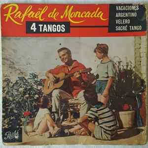 Rafaël De Moncada - 4 Tangos flac