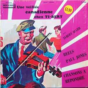 Ti-Bert Auger - Une Veillée Canadienne Chez Ti-Bert... flac