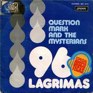 Question Mark And The Mysterians - 96 Lagrimas flac