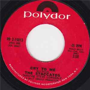 The Staccatos Featuring Steve Lonsdale - Cry To Me / I Shall Be Released flac