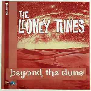 The Looney Tunes - Beyond The Dune flac