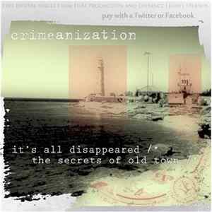 Crimeanization - It’s All Disappeared / The Secrets Of Old Town flac
