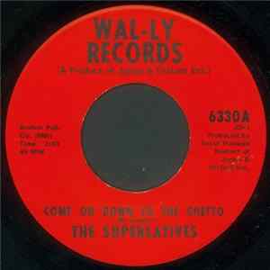 The Superlatives - Come On Down To The Ghetto flac