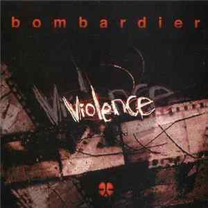 Bombardier - Violence flac