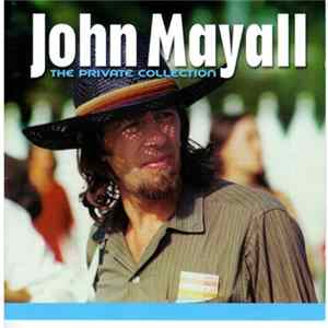 John Mayall - The Private Collection Live flac