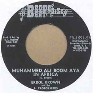 Errol Brown And The I. Proformers - Muhammed Ali Boom Aya In Africa flac