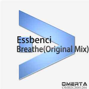 Essbenci - Breathe (Original Mix) flac