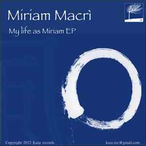 Miriam Macrì - My Life As Miriam EP flac