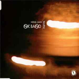 OK BAND - Někdy Jsem Down flac