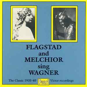 Flagstad, Melchior - Flagstad And Melchior Sing Wagner (The Classic 1935-40 Victor Recordings) flac