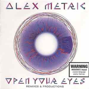 Alex Metric - Open Your Eyes (Remixes & Productions) flac