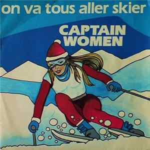 Captain Women - On Va Tous Aller Skier flac