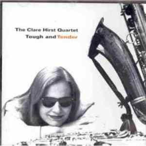 Clare Hirst - Tough and Tender flac