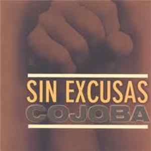 Cojoba - Sin Excusas flac