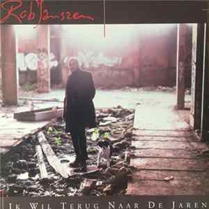 Rob Janszen - Ik Wil Terug Naar De Jaren flac