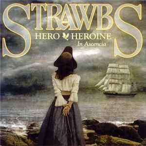 Strawbs - Hero & Heroine In Ascencia flac