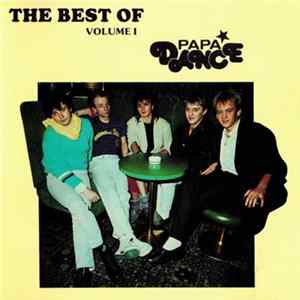 Papa Dance - The Best Of Papa Dance Volume I flac