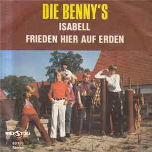 Die Benny's - Isabell / Frieden Hier Auf Erden flac