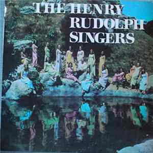 The Henry Rudolph Singers - The Henry Rudolph Singers flac