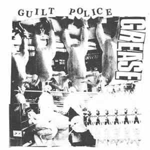 Guilt Police / Night Loner - Grease / Bad Pain flac