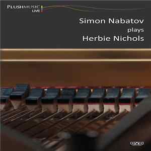 Simon Nabatov - Simon Nabatov Plays Herbie Nichols flac
