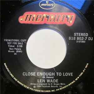 Len Wade - Close Enough To Love flac