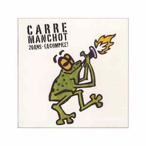 Carre Manchot - 20 ans-La Compile! flac