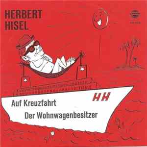 Herbert Hisel - Auf Kreuzfahrt / Der Wohnwagenbesitzer flac