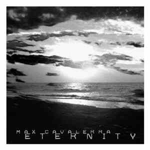 Max Cavalerra - Eternity E.P. flac