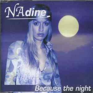 Nadine - Because The Night flac