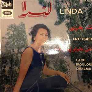لندا = Linda - انت بغيتي / لاش يقولولي ظلمة = Enti Bghiti / Lach Ikoulouli Dhalma flac