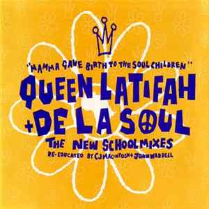 Queen Latifah Featuring De La Soul - Mamma Gave Birth To The Soul Children (The New School Mixes) flac