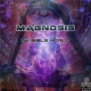 Magnosis - Invisible World flac