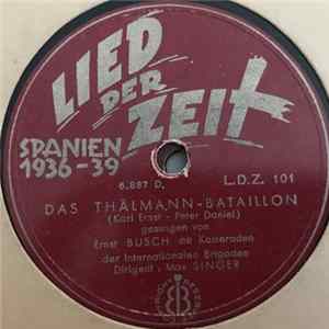 Ernst Busch, Kameraden Der Internationalen Brigaden - Das Thälmann-Baitaillon / Hans Beimler flac