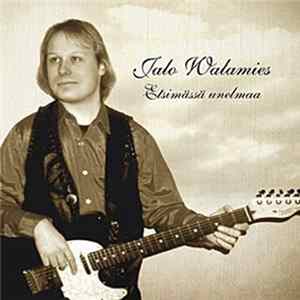 Jalo Walamies - Etsimässä Unelmaa flac