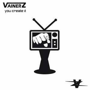 Vainerz - You Create It flac